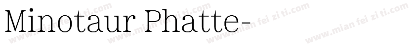 Minotaur Phatte字体转换